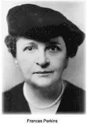 Frances Perkins 1st Woman in the Cabinet Architect of the New Deal